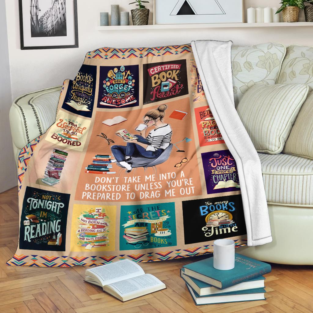 Book Lover Blanket, Don't Take Me Into A Bookstore, Gift For Book ...