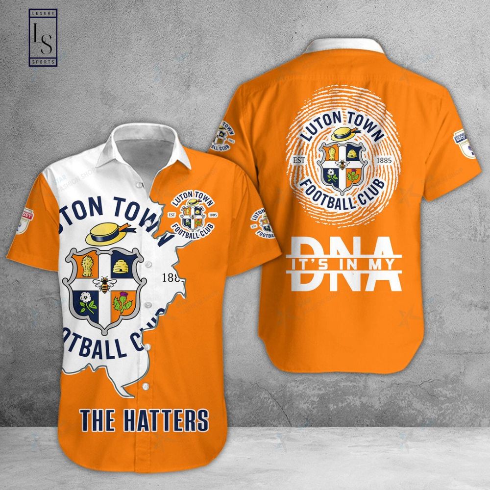 Luton Town FC Is My DNA Hawaiian Shirt