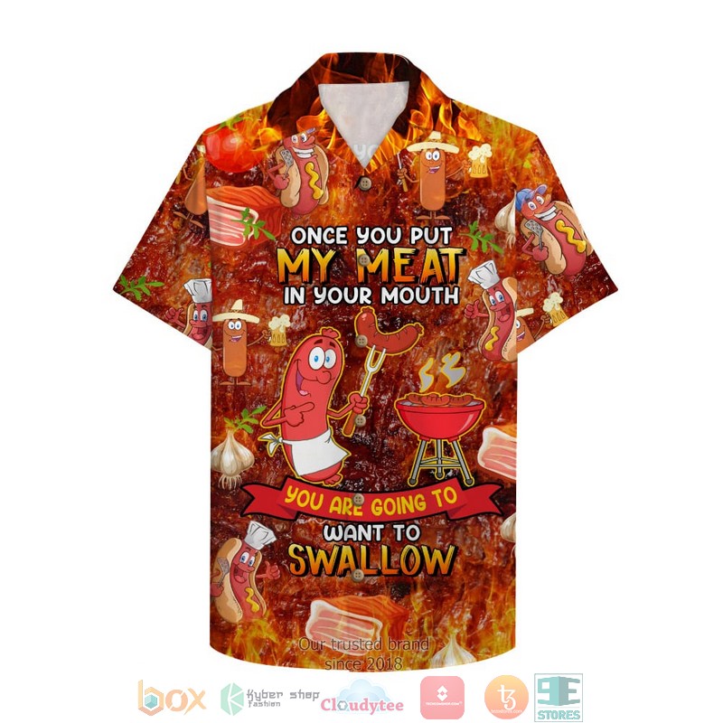 Bbq Once You Put My Meat In Your Mouth Hawaiian Shirt