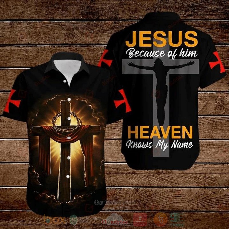 Cross Jesus Bible Jesus Because Of Him Heaven Knows My Name Short Sleeve Hawaiian Shirt