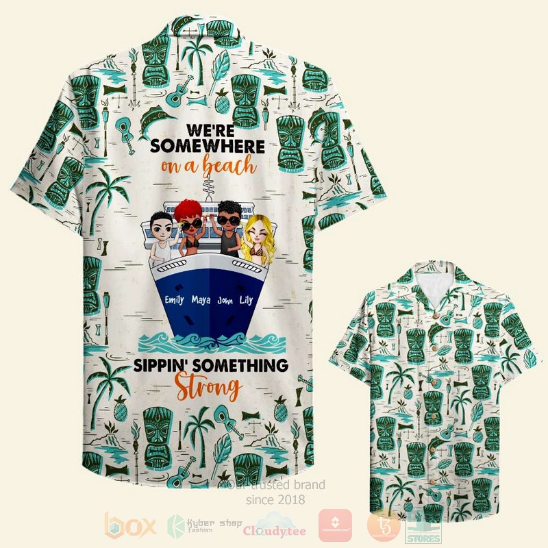 Cruising Friends Were Somewhere On A Beach Custom Name Hawaiian Shirt