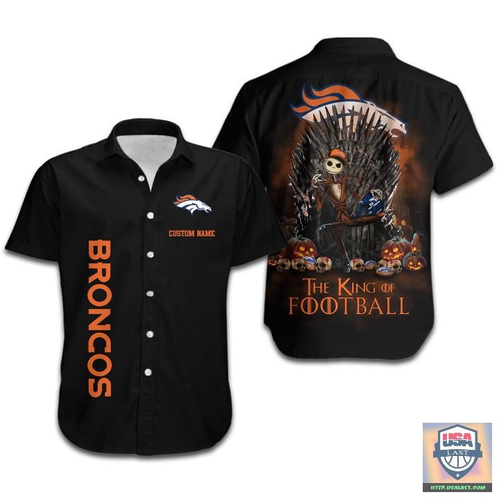 Denver Broncos The King Of Football Custom Name Hawaiian Shirt