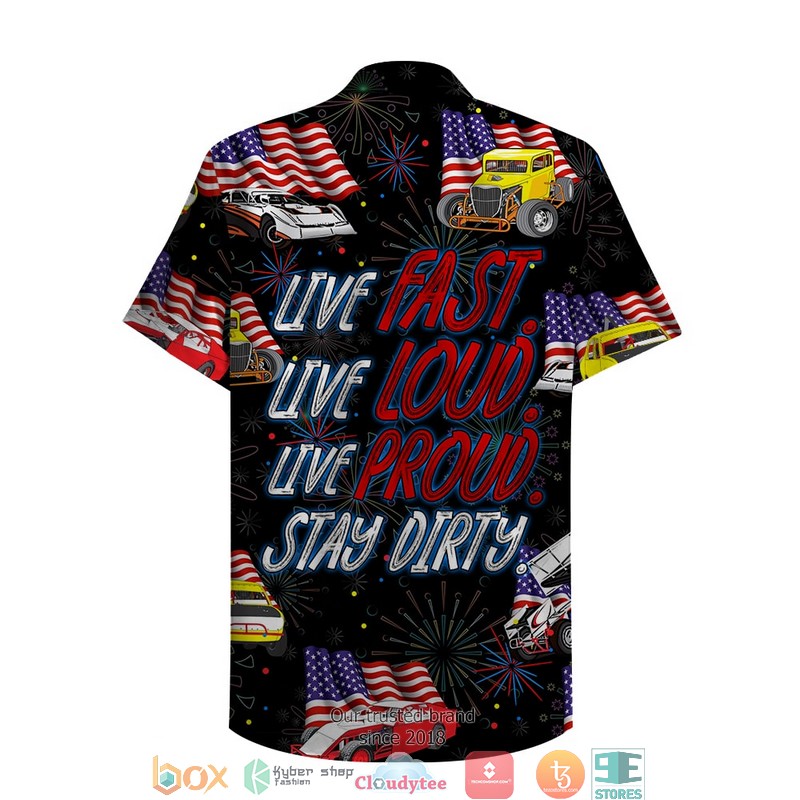 Dirt Track Racing Live Fast Live Loud Live Proud Stay Dirty 6 With Car And Flag Pattern Hawaiian Shirt