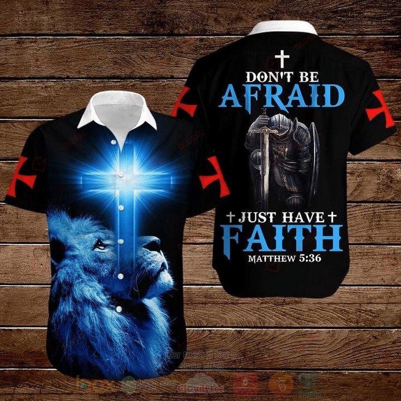 Dont Be Afraid Just Have Faith Matthew 5 36 Warrior Lion Cross Short Sleeve Hawaiian Shirt