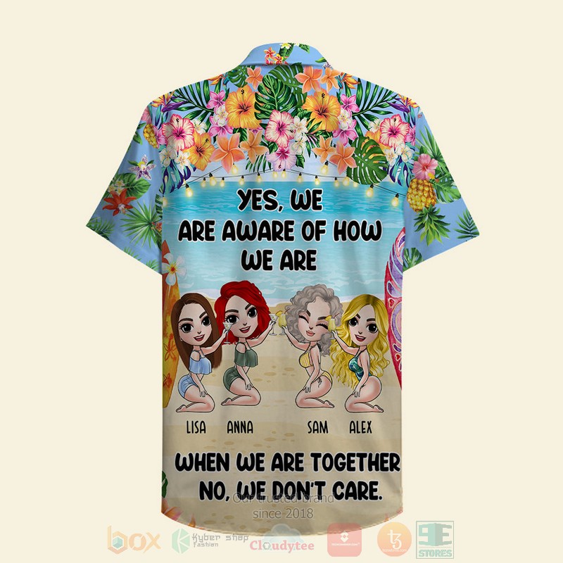 Yes We Are Aware Of How We Are Custom Name Hawaiian Shirt